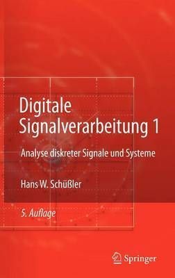 Digitale Signalverarbeitung 1 : Analyse diskreter Signale und Systeme