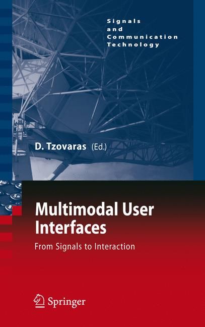 Multimodal User Interfaces By Dimitros Tzovaras (editor) 9783540783442