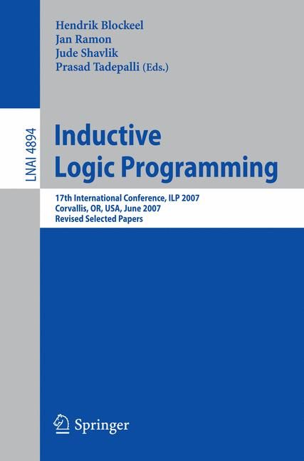 Inductive Logic Programming Lecture Notes in Artificial Intelligence