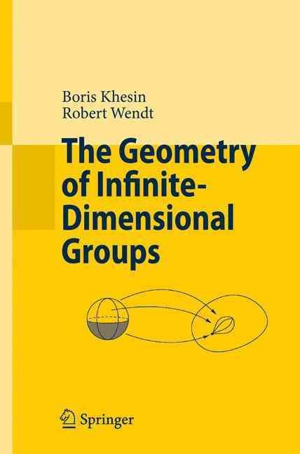 The Geometry of Infinite-Dimensional Groups 9783540852056 (Paperback)