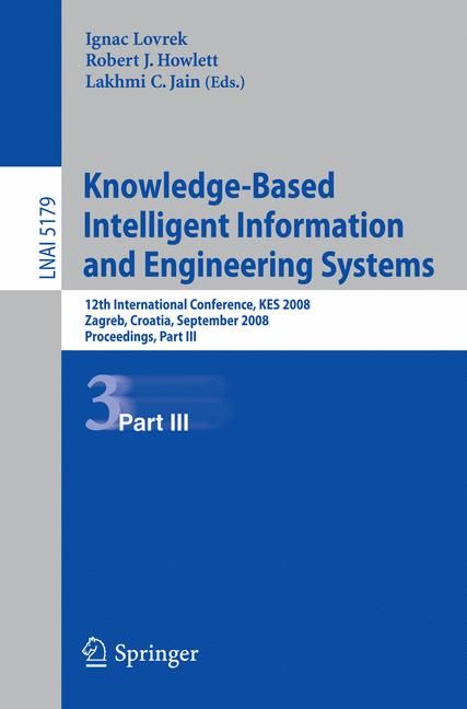 Knowledge-Based Intelligent Information and Engineering Systems Lecture Notes in Artificial Intelligence