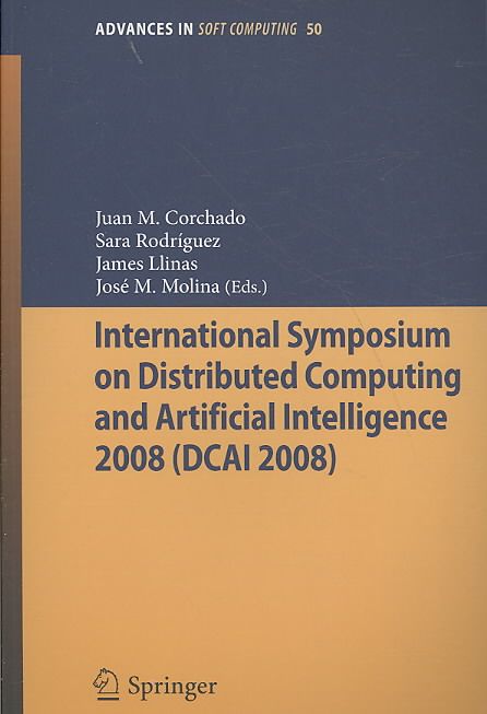 International Symposium on Distributed Computing and Artificial Intelligence 2008 (DCAIÔ08)