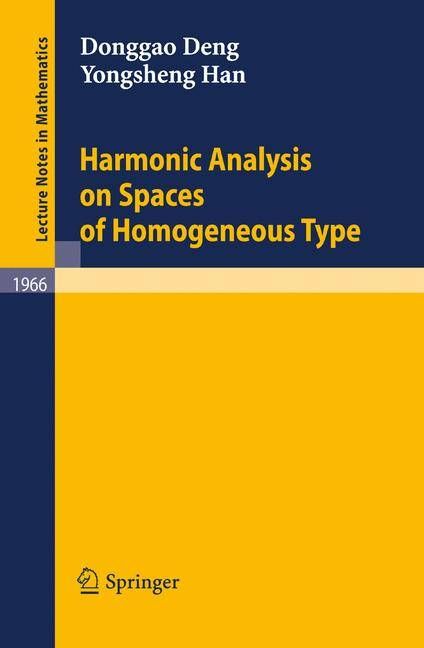 Harmonic Analysis on Spaces of Homogeneous Type 9783540887447