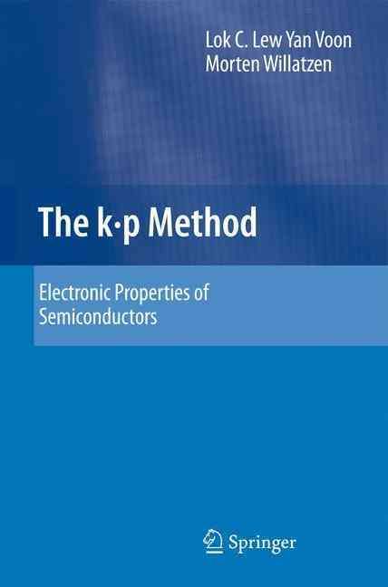The k p Method : Electronic Properties of Semiconductors 9783540928713