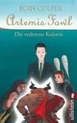 Artemis Fowl - Die verlorene Kolonie By Colfer, Eoin 9783548268675