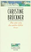 Brückner, C: Das eine sein, das andere lieben 9783550067952