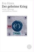 Der geheime Krieg By Horn, Eva 9783596177073 (Paperback)