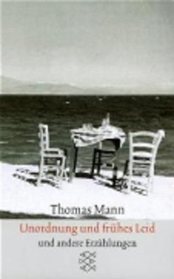 Unordnung und frühes Leid By Thomas Mann 9783596294411 (Paperback)