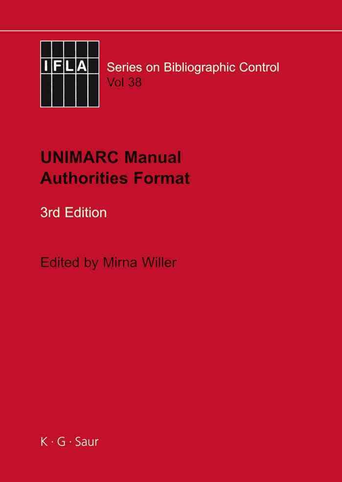UNIMARC Manual By Willer, Mirna 9783598242861 (Hardback)