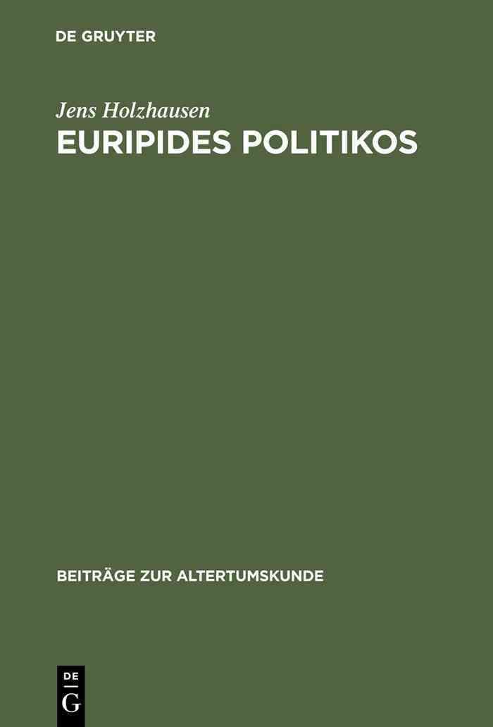 Euripides Politikos By Holzhausen, Jens 9783598777370 (Hardback)