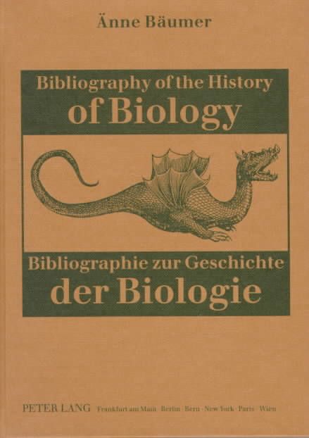 Bibliography of the History of Biology Bibliographie Zur Geschichte Der Biologie
