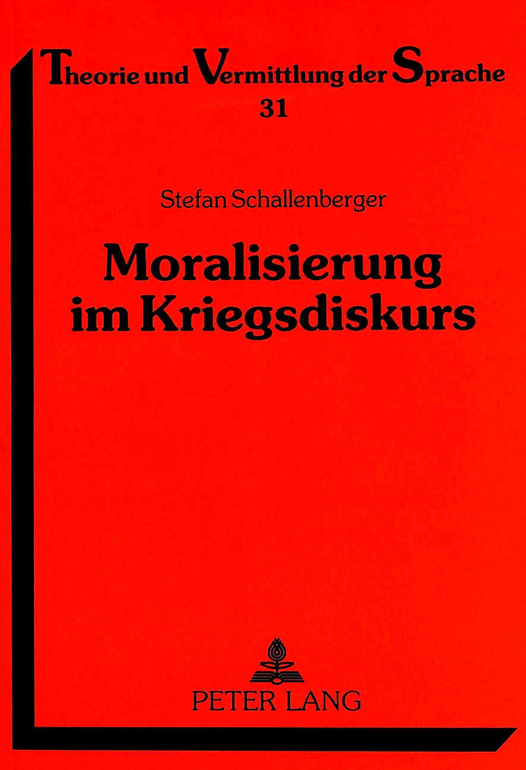 Moralisierung Im Kriegsdiskurs Eine Analyse Von Printmedienbeitraegen Zum Golfkrieg Und Zum Vietnamkrieg