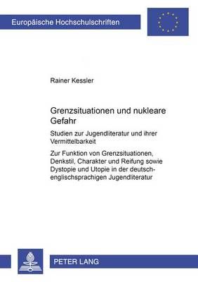 Grenzsituation Und Nukleare Gefahr By Rainer Kessler 9783631371343