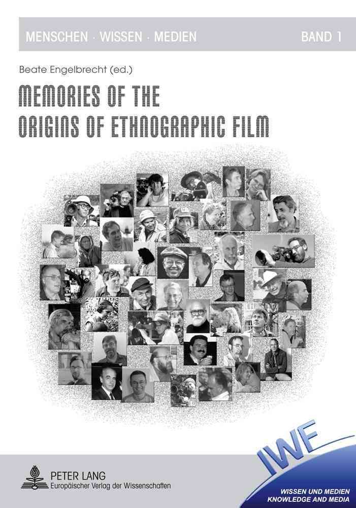 Memories of the Origins of Ethnographic Film By Engelbrecht, Beate