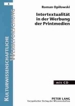 Intertextualitaet in Der Werbung Der Printmedien By Roman Opilowski