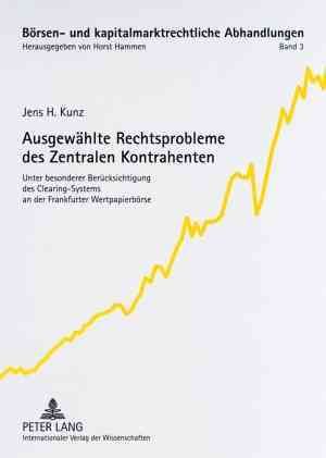 Ausgewaehlte Rechtsprobleme Des Zentralen Kontrahenten 9783631565797