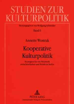 Kooperative Kulturpolitik By Annette Wostrak 9783631576052 (Paperback)