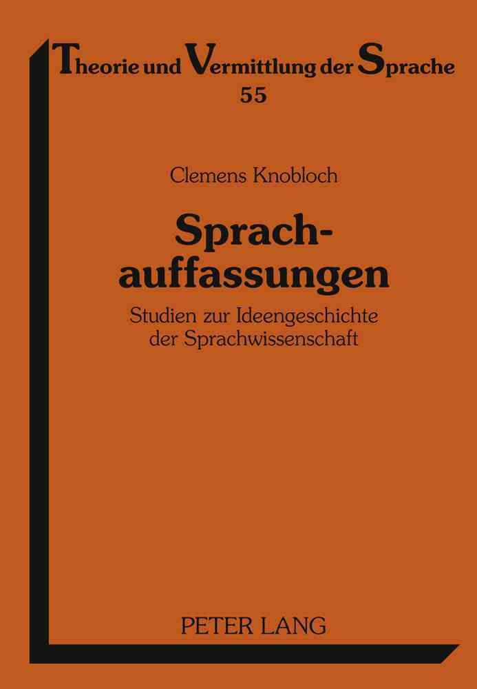 Sprachauffassungen By Clemens Knobloch 9783631620403 (Hardback)