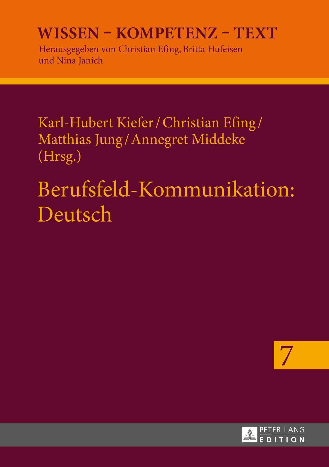 Berufsfeld-Kommunikation: Deutsch By Kiefer, Karl-Hubert 9783631629512