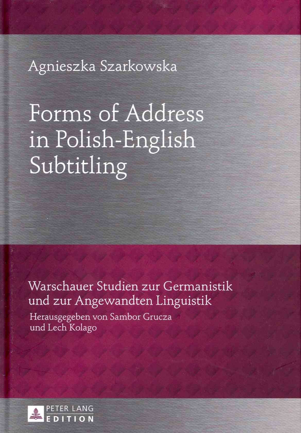 Forms of Address in Polish-English Subtitling By Agnieszka Szarkowska