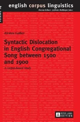 Syntactic Dislocation in English Congregational Song Between 1500 and 1900