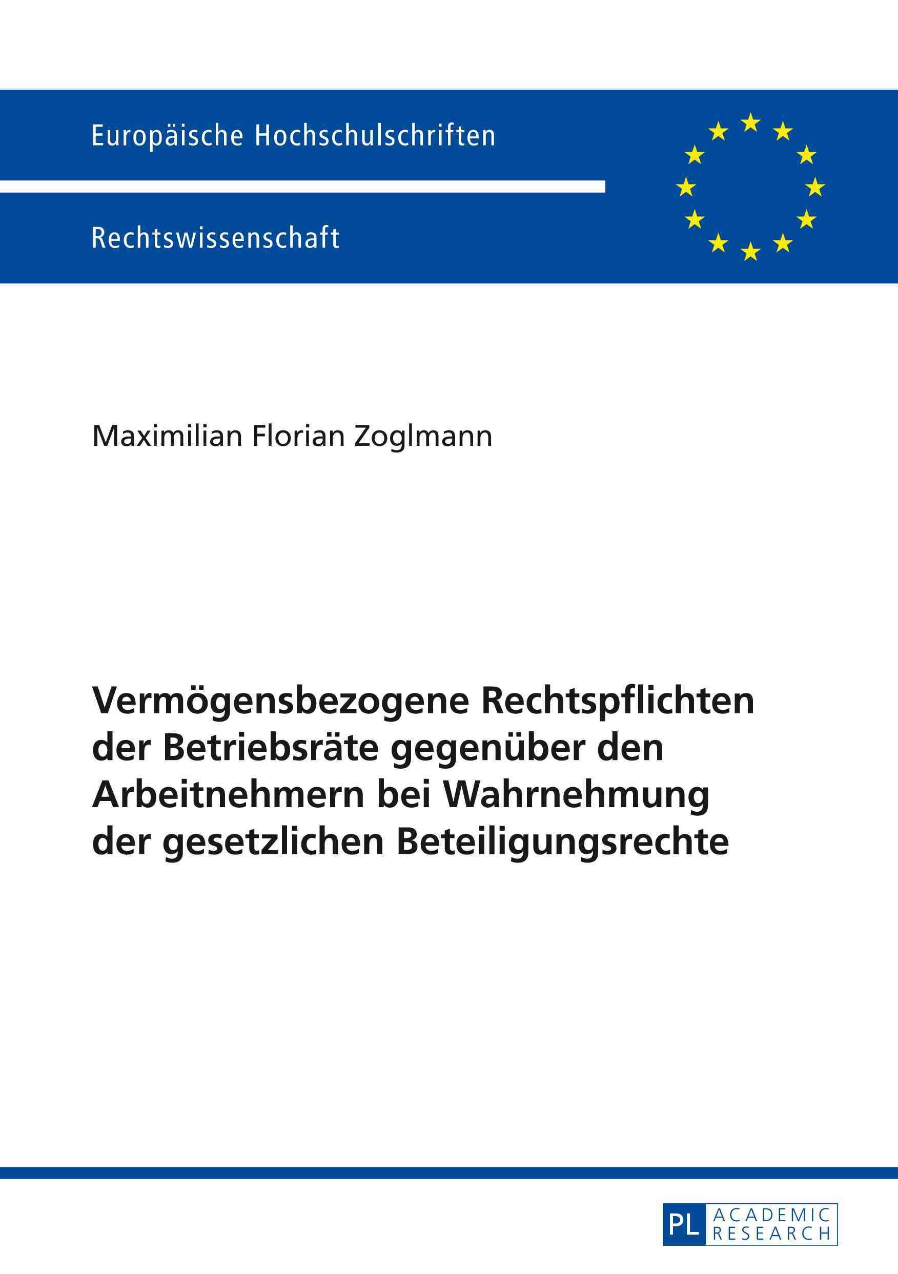 Vermoegensbezogene Rechtspflichten der Betriebsraete gegenueber den Arbeitnehmern bei Wahrnehmung der gesetzlichen Beteiligungsrechte