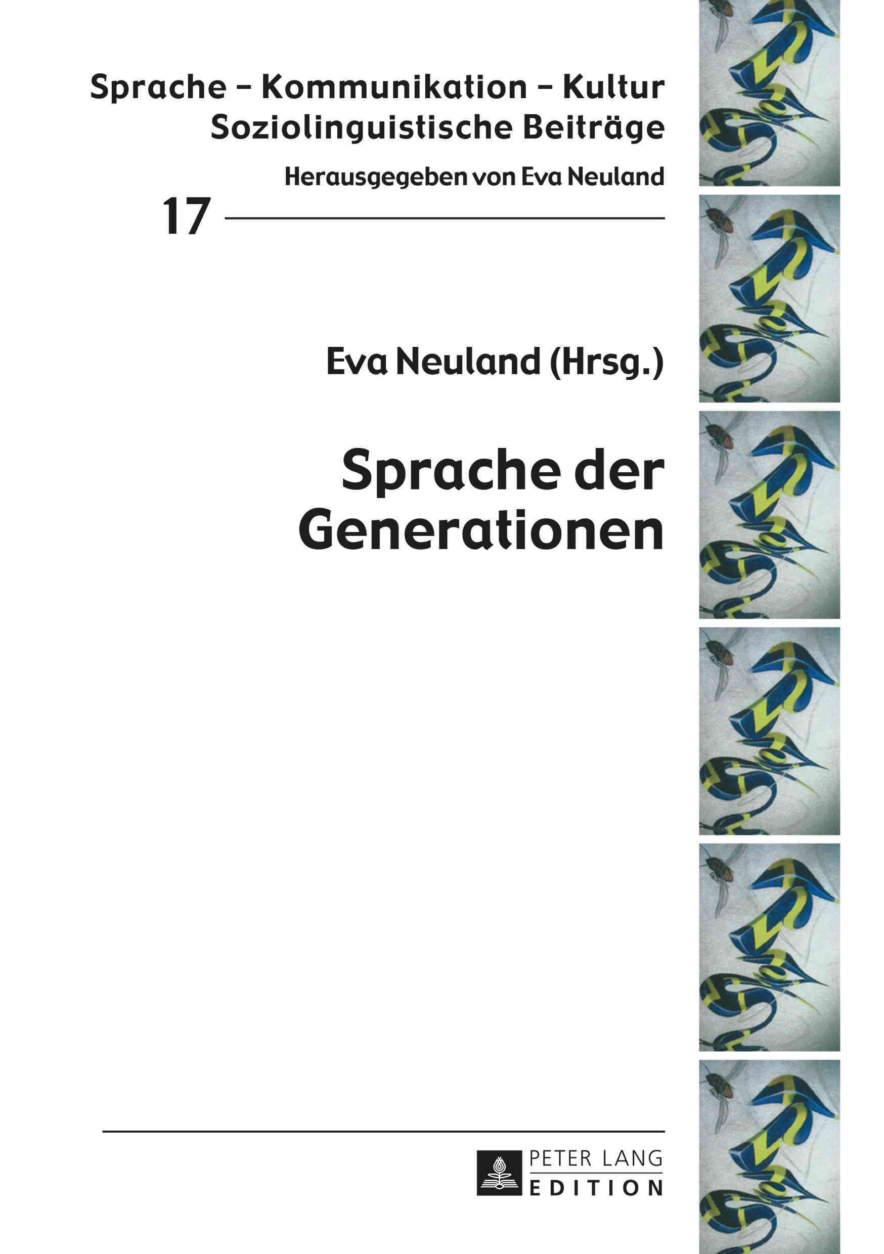 Sprache der Generationen; 2., aktualisierte Auflage By Neuland, Eva