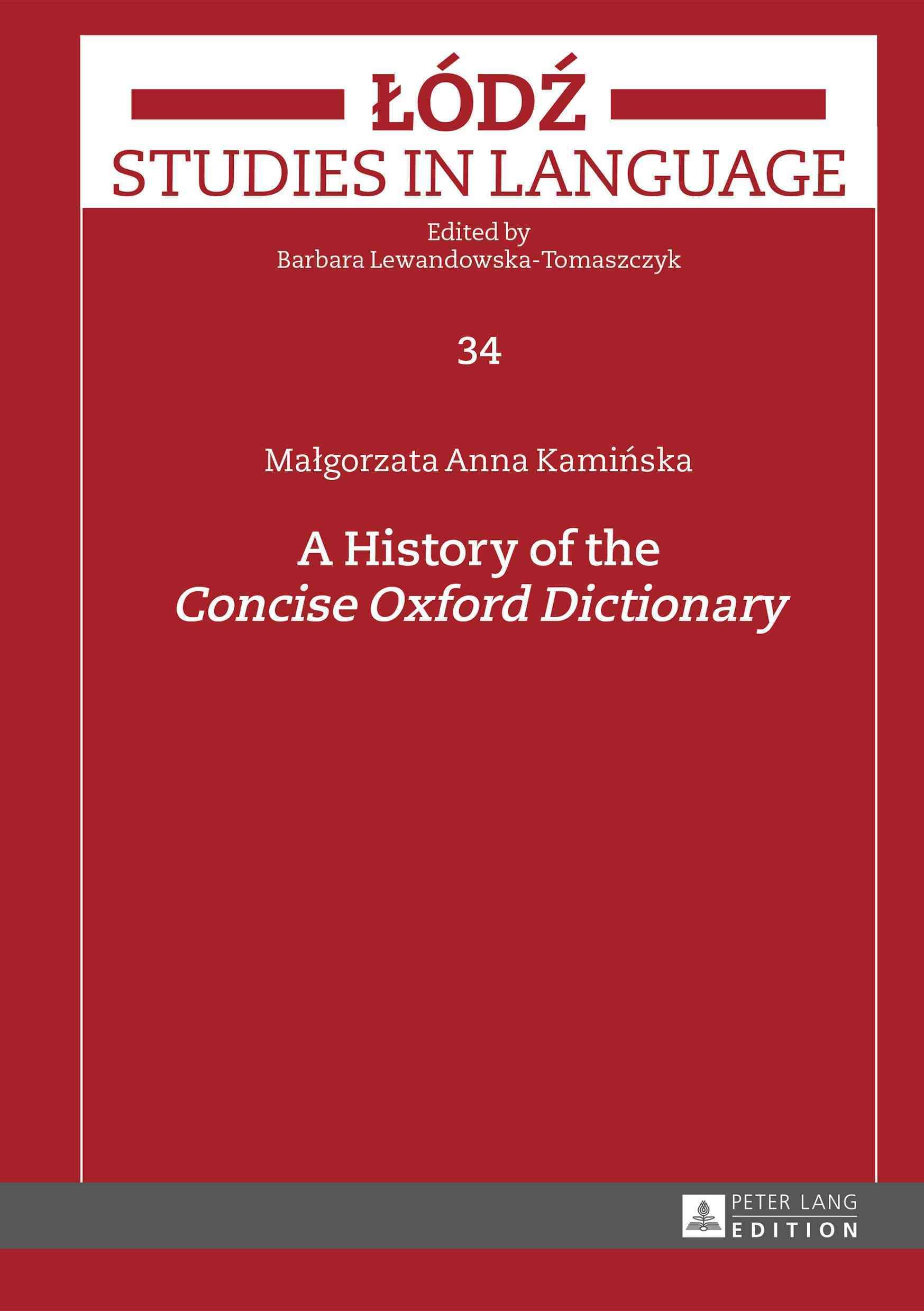 A History of the «Concise Oxford Dictionary» By Malgorzata Kaminska