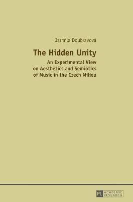 The Hidden Unity By Jarmila Doubravová 9783631655009 (Hardback)