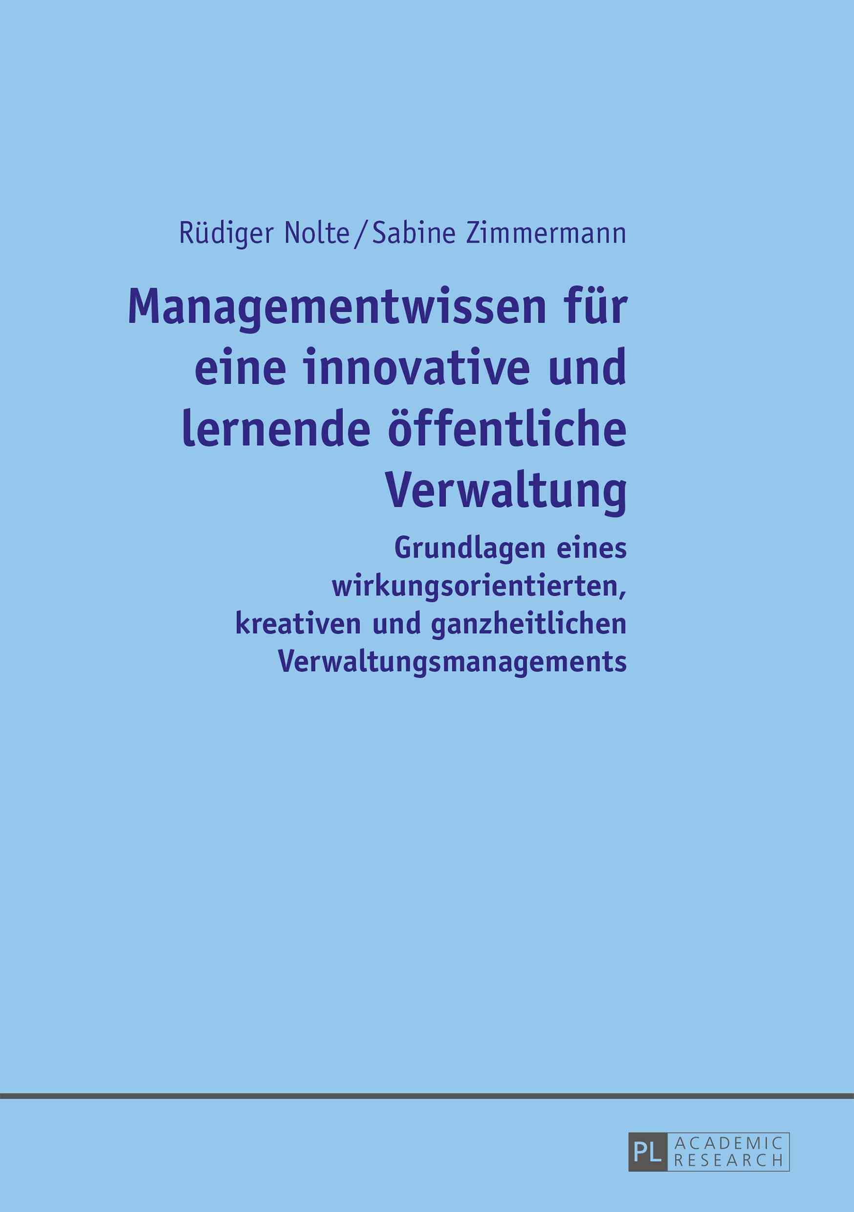 Managementwissen Fuer Eine Innovative Und Lernende Oeffentliche Verwaltung
