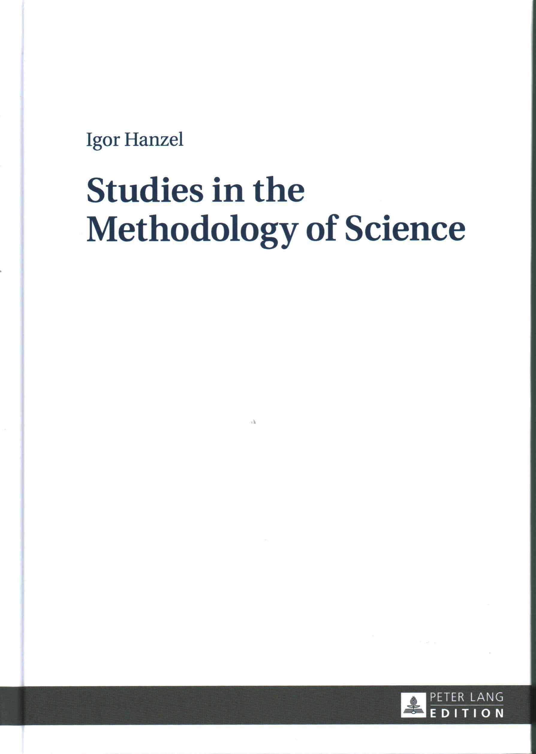 Studies in the Methodology of Science By Igor Hanzel 9783631665114