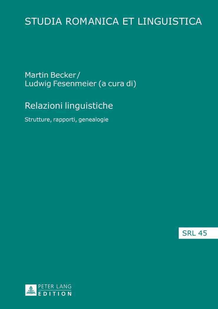 Relazioni linguistiche; Strutture, rapporti, genealogie 9783631665367
