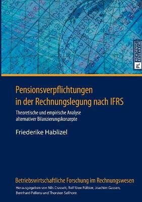 Pensionsverpflichtungen in der Rechnungslegung nach IFRS 9783631666319