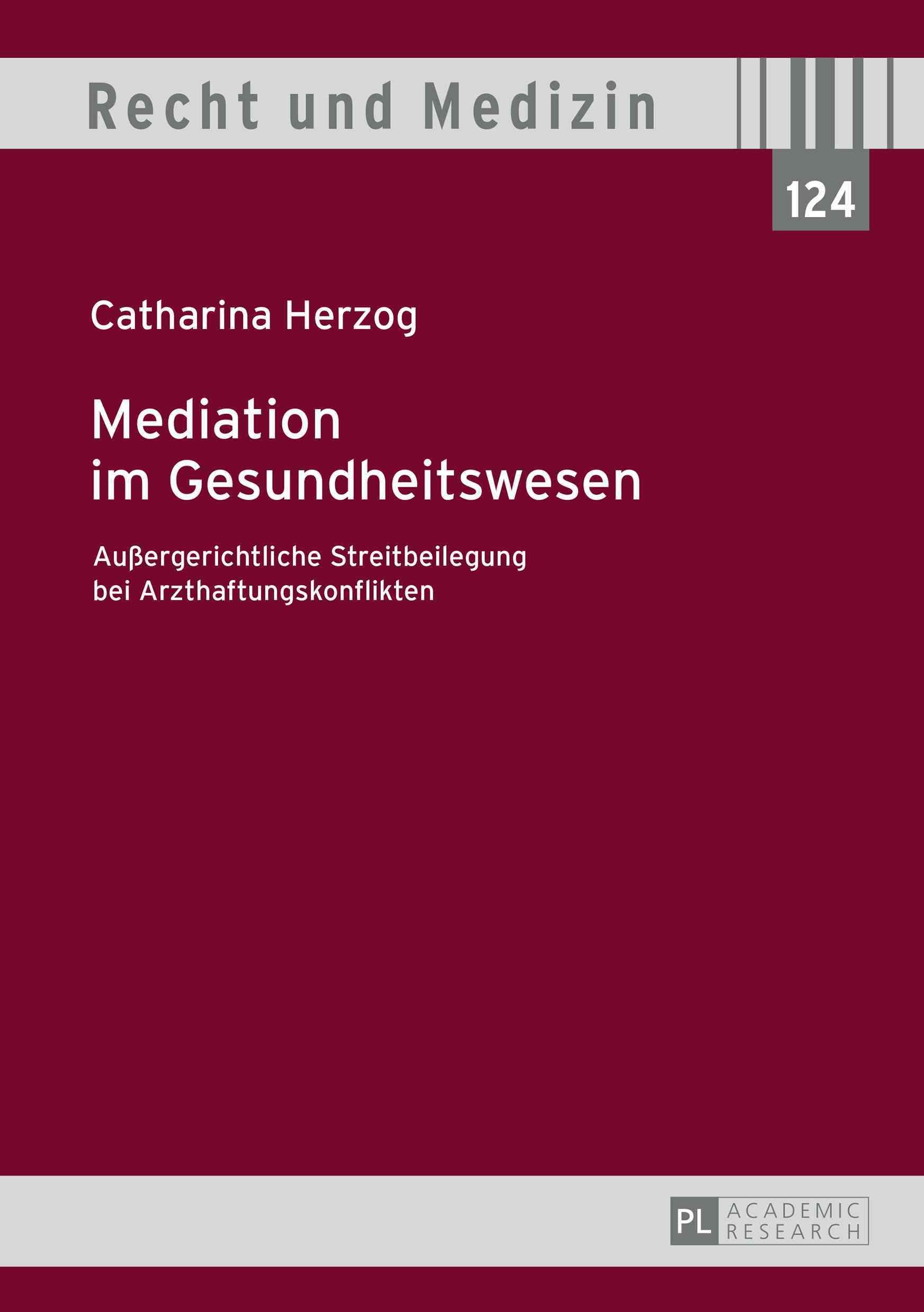 Mediation im Gesundheitswesen By Catharina Herzog 9783631669600