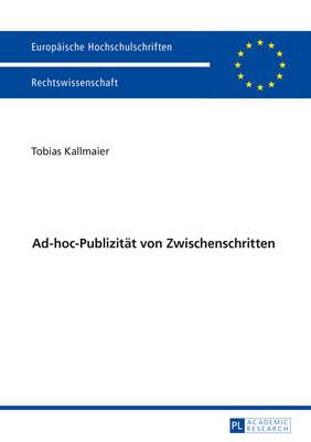 Ad-hoc-Publizität von Zwischenschritten By Kallmaier, Tobias