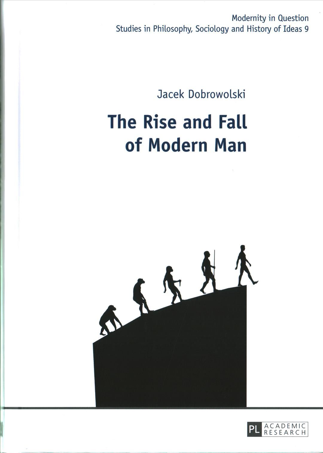 The Rise and Fall of Modern Man By Dobrowolski, Jacek 9783631712689