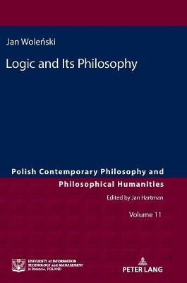 Logic and Its Philosophy By Bielanska, Urszula 9783631727454