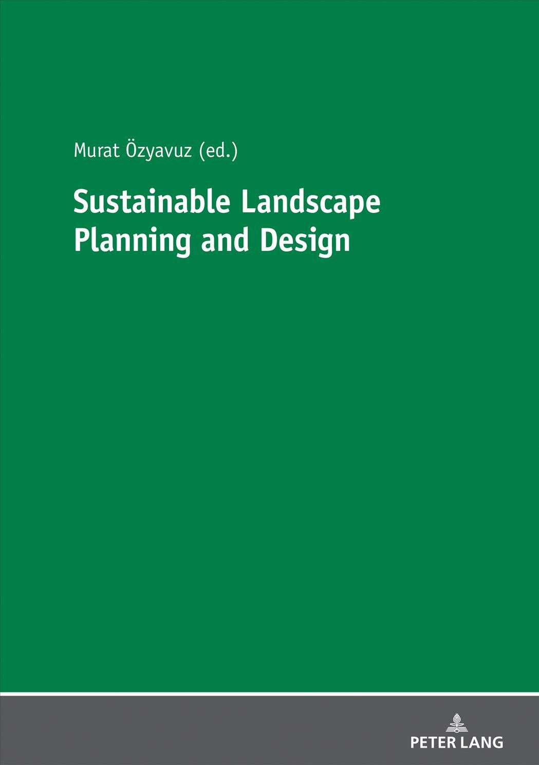 Sustainable Landscape Planning and Design By Murat Ozyavuz (Paperback)