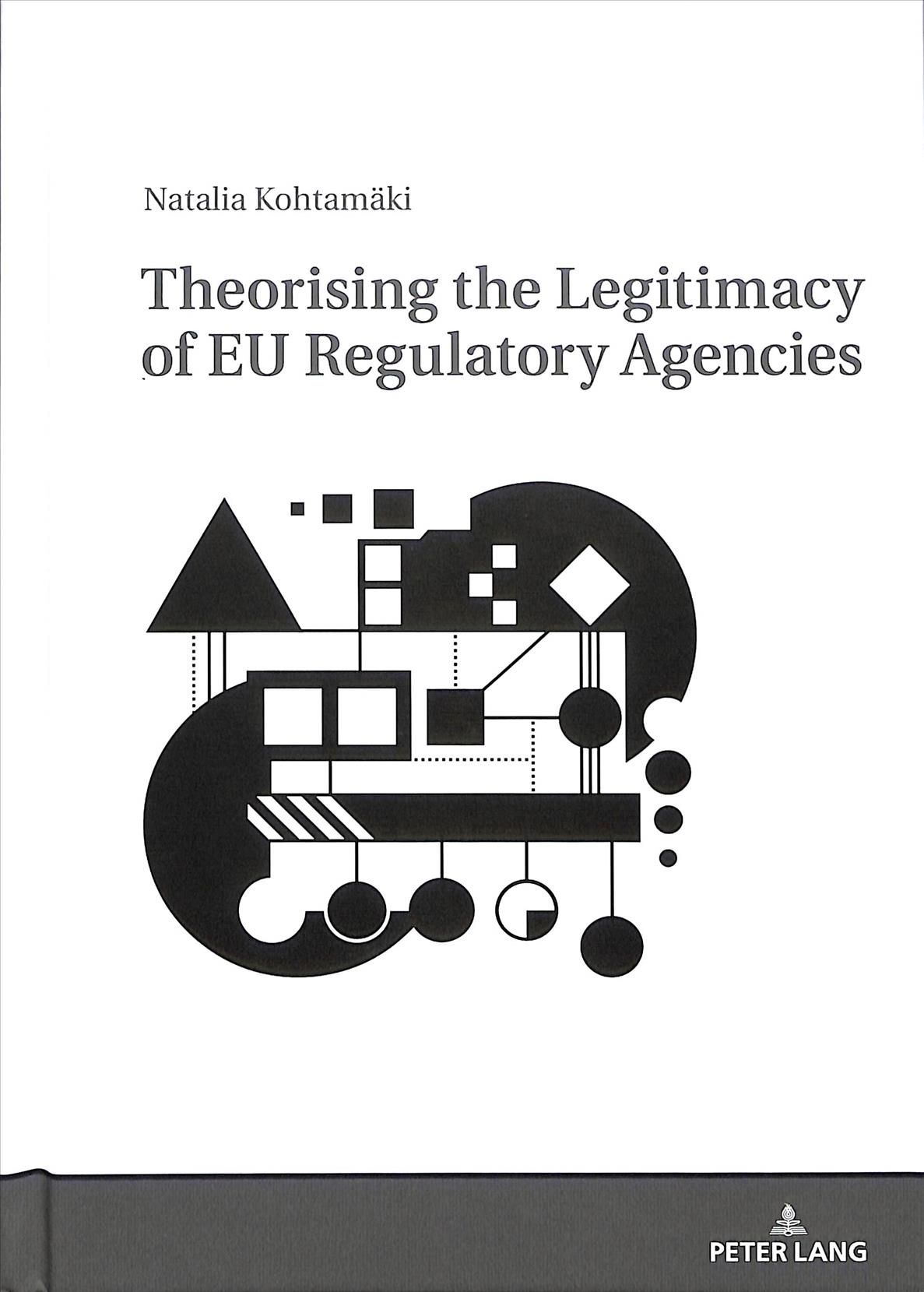 Theorising the Legitimacy of EU Regulatory Agencies 9783631748619