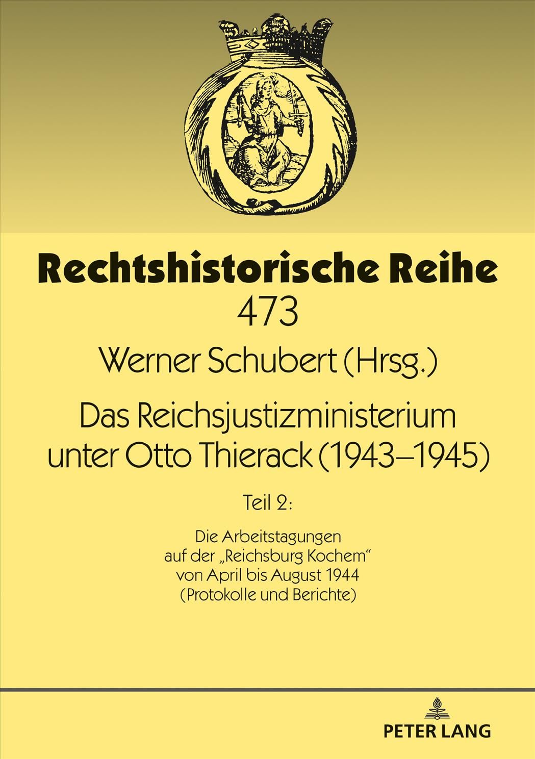 Das Reichsjustizministerium unter Otto Thierack (1943-1945) (Hardback)