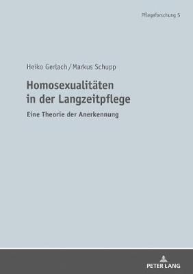 Homosexualitaeten in der Langzeitpflege By Heiko Gerlach 9783631762004