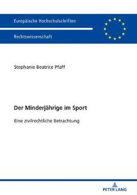 Der Minderjährige im Sport; Eine zivilrechtliche Betrachtung