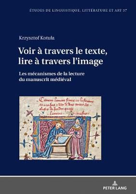Voir À Travers Le Texte, Lire À Travers L'image 9783631785577