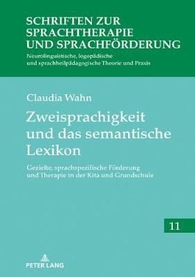 Zweisprachigkeit Und Das Semantische Lexikon 9783631800256 (Hardback)