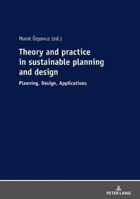 Planning, Design, ApplicationsTheories, Techniques, Strategies; For Spatial Planners & Designers