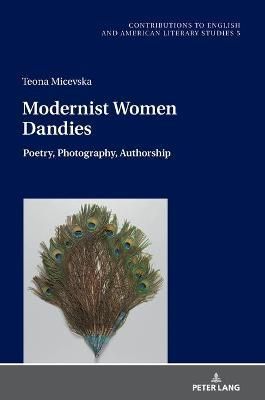 Modernist Women Dandies By Teona Micevska 9783631826591 (Hardback)