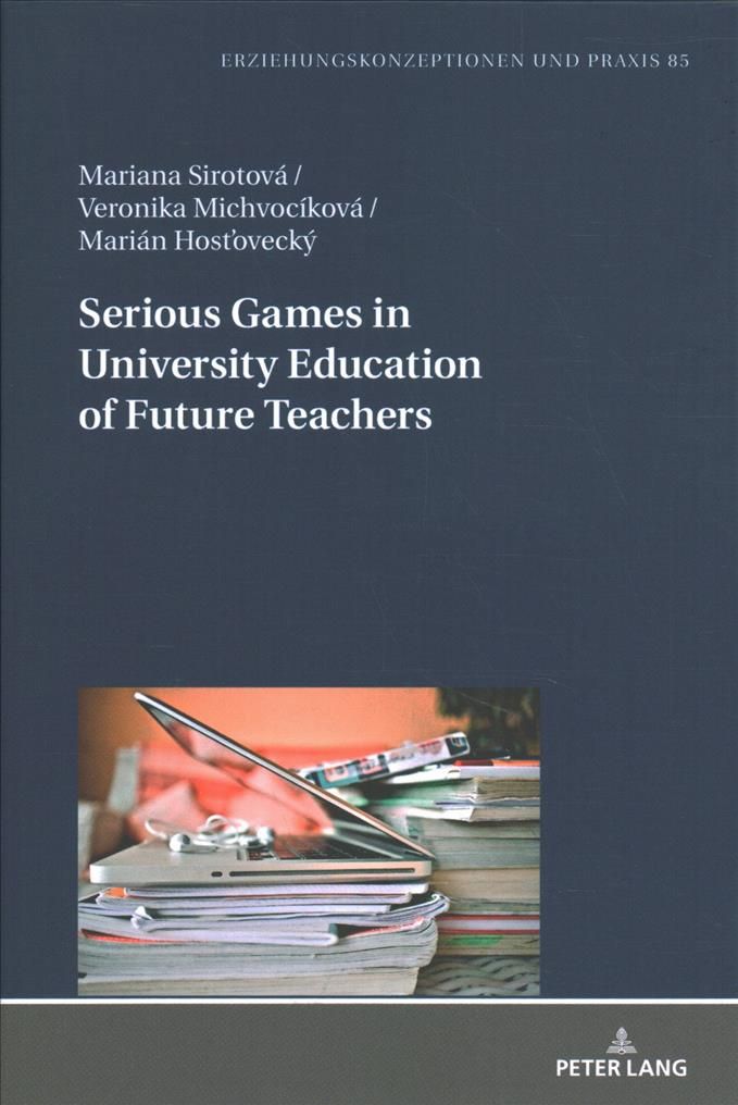 Serious Games in University Education of Future Teachers 9783631845790