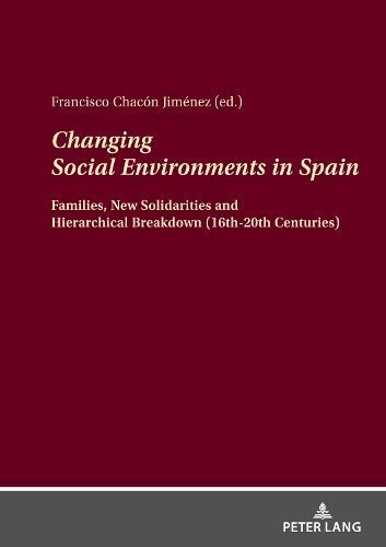 Changing Social Environments in Spain 9783631865781 (Hardback)
