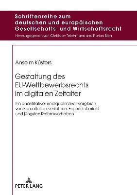 Gestaltung des EU-Wettbewerbsrechts im digitalen Zeitalter (Hardback)