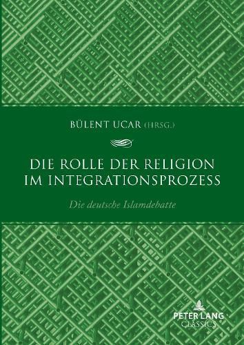 Die Rolle Der Religion Im Integrationsprozess By Bülent Uçar